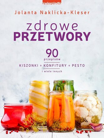 Zdrowe przetwory Zdrowe przetwory