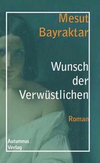 Wunsch der Verwüstlichen