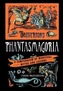 Breverton's Phantasmagoria: A Compendium of Monsters, Myths and Legends
