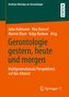 Gerontologie gestern, heute und morgen