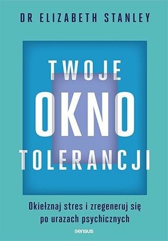 Twoje okno tolerancji Twoje okno tolerancji