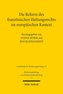 Die Reform des französischen Haftungsrechts im europäischen Kontext