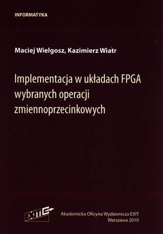 Implementacja w układach FPGA wybranych operacji zmiennoprzecinkowych