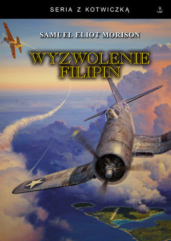 Wyzwolenie Filipin. Luzon, Mindanao i Wyspy Visayan 1944 -1945