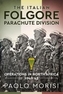 The Italian Folgore Parachute Division: Operations in North Africa 1940-43
