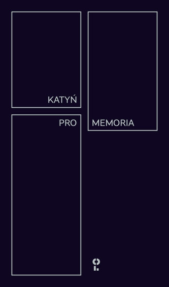 Katyń Pro Memoria Katyń Pro Memoria