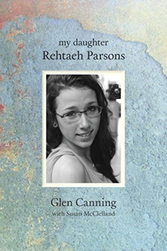 My Daughter Rehtaeh Parsons
