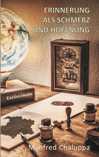 Erinnerung als Schmerz und Hoffnung