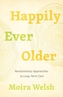 Happily Ever Older