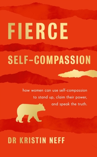 Fierce Self-Compassion