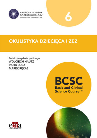 Okulistyka dziecięca i zez BCSC 6 Seria Basic and Clinical Science Course