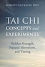 Tai Chi Concepts and Experiments