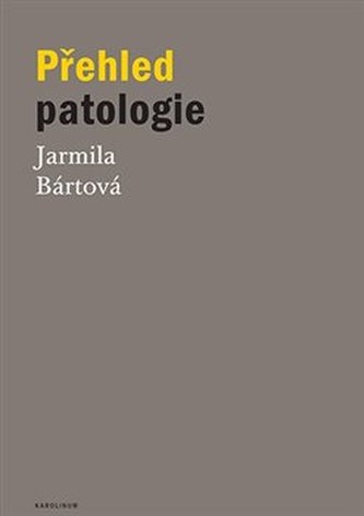 Přehled patologie Přehled patologie