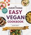 The Everything Easy Vegan Cookbook