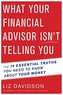 What Your Financial Advisor Isn't Telling You
