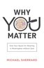 Why You Matter