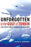 Unforgotten in the Gulf of Tonkin