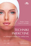 Techniki iniekcyjne w zabiegach medycyny estetycznej