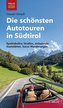 Die schönsten Autotouren in Südtirol