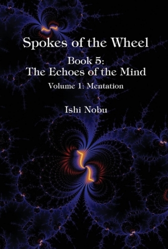 Spokes of the Wheel, Book 5: The Echoes of the Mind