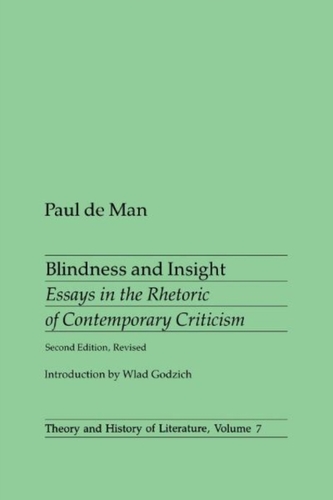 Blindness and Insight: Essays in the Rhetoric of Contemporary