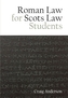 Roman Law for Scots Law Students