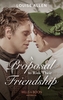 A Proposal To Risk Their Friendship