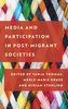 Media and Participation in Post-Migrant Societies