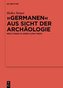 \"Germanen\" aus Sicht der Archäologie