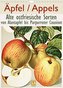 Äpfel/Appels. Alte ostfriesische Sorten (Wandkalender 2022 DIN A4 hoch)
