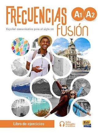 Frecuencias fusion A1+A2 Zeszyt ćwiczeń do nauki języka hiszpańskiego + zawartość online Frecuencias fusion A1+A2 Zeszyt ćwiczeń do nauki języka hiszpańskiego + zawartość online