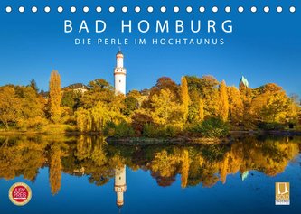 Bad Homburg - Die Perle im Hochtaunus (Tischkalender 2022 DIN A5 quer)