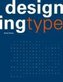DESIGNING TYPE