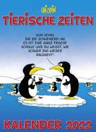 Uli Stein - Tierische Zeiten 2022: Monatskalender für die Wand
