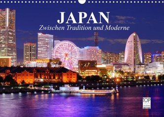 Japan. Zwischen Tradition und Moderne (Wandkalender 2022 DIN A3 quer)