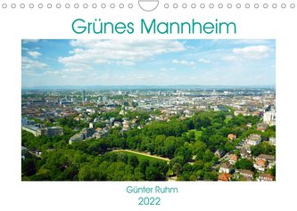 Grünes Mannheim (Wandkalender 2022 DIN A4 quer)