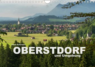 Oberstdorf und Umgebung (Wandkalender 2022 DIN A4 quer)