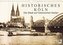 Historisches Köln - Die Stadt auf historischen Karten (Wandkalender 2022 DIN A4 quer)