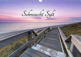 Sehnsucht Sylt (Wandkalender 2022 DIN A3 quer)