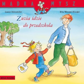 Mądra Mysz. Zuzia idzie do przedszkola w.2021 Mądra Mysz. Zuzia idzie do przedszkola w.2021