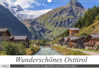 Wunderschönes Osttirol (Wandkalender 2022 DIN A3 quer)