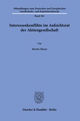 Interessenkonflikte im Aufsichtsrat der Aktiengesellschaft.
