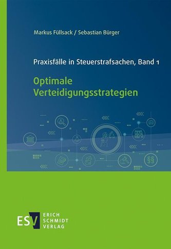 Praxisfälle in Steuerstrafsachen, Band 1