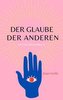 Der Glaube der anderen