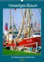 Vielseitiges Büsum (Wandkalender 2022 DIN A3 hoch)