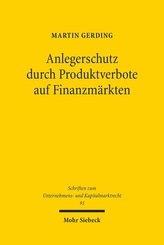 Anlegerschutz durch Produktverbote auf Finanzmärkten