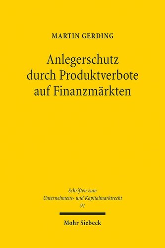 Anlegerschutz durch Produktverbote auf Finanzmärkten