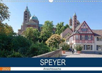 Speyer - Ansichtssache (Wandkalender 2022 DIN A3 quer)