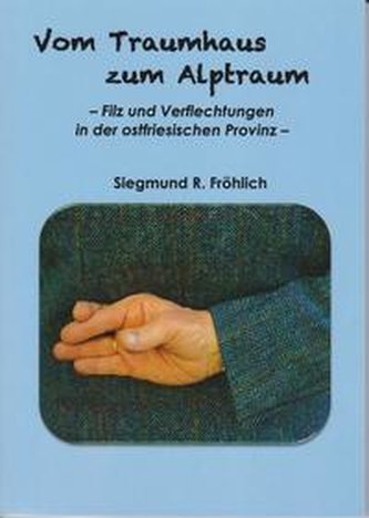 Vom Traumhaus zum Alptraum