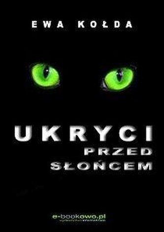 Ukryci przed słońcem Ukryci przed słońcem